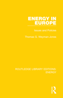 Energy in Europe: Issues and Policies (The Methuen Eec Series) 0367211378 Book Cover