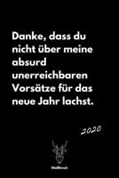 Absurd unerreichbare Vors�tze: A5 Jahresplaner 2020 - Organizer - Jahreskalender - Buchkalender - Wochenkalender - Terminplaner f�r Jahresvors�tze, Studenten, Sch�ler, M�nner als Frauen als sch�nes Ne 1650740263 Book Cover