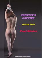 Convict's Captive Book Two 1937335097 Book Cover
