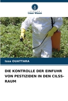Die Kontrolle Der Einfuhr Von Pestiziden in Den Cilss-Raum (German Edition) 620977525X Book Cover