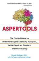 Aspertools: The Practical Guide for Understanding and Embracing Asperger's, Autism Spectrum Disorders, and Neurodiversity 0757318533 Book Cover