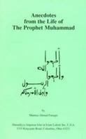 Anecdotes from the Life of The Prophet Muhammad 0913321486 Book Cover