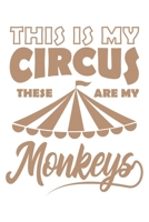 This Is My Circus These Are My Monkeys: Mama Mutti Geschenk F�r Mutter Muttertag Dina5 Gepunktet Notizbuch Tagebuch Planer Notizblock Malheft Kladde Journal Strazze 1676830545 Book Cover