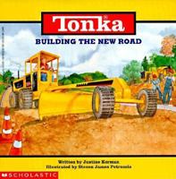 Tonka: Building The New Road (Tonka) 0590130935 Book Cover