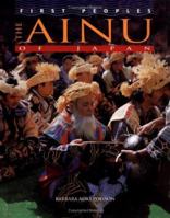 The Ainu of Japan (First Peoples) 0822541769 Book Cover