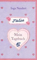 Julia - Mein Tagebuch 5 3732262529 Book Cover