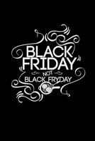 Black Friday not Black Fryday: 6x9 BLACK FRIDAY dotgrid dot grid paper notebook notes 1710000414 Book Cover