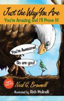 Just the Way You Are: You're Amazing and I'll Prove It! 0999837605 Book Cover