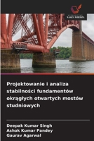 Projektowanie i analiza stabilnosci fundamentów okraglych otwartych mostów studniowych (Polish Edition) 6630062310 Book Cover
