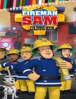 Fireman Sam coloring book: for kids (activity book) B0884D47F5 Book Cover