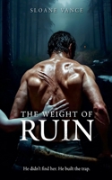 The Weight of Ruin (Bone & Briar) B0GV22YN6G Book Cover