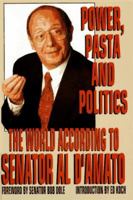 Power, Pasta, and Politics 0786860456 Book Cover