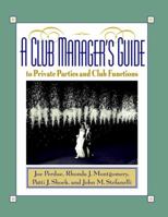 A Club Manager's Guide to Private Parties and Club Functions 0471029785 Book Cover