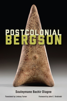 Postcolonial Bergson 0823285820 Book Cover