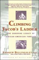 Climbing Jacob's Ladder: The Enduring Legacies of African-American Families 0671677098 Book Cover