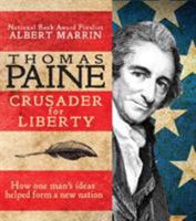 Thomas Paine: Crusader for Liberty: How One Man's Ideas Helped Form a New Nation 0375966749 Book Cover