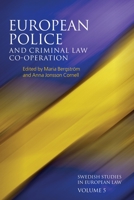 European Police and Criminal Law Co-operation, Volume 5 1849463506 Book Cover