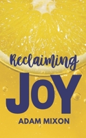 Reclaiming Joy B088N9772Y Book Cover