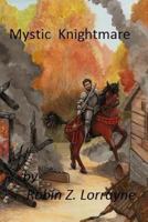 Mystic Knightmare 1469930137 Book Cover