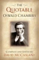 The Quotable Oswald Chambers 1572931949 Book Cover