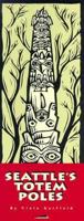 Seattle's Totem Poles 0962193542 Book Cover