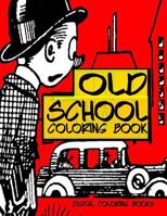 Old School Coloring Book 1975714423 Book Cover