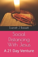 Social Distancing With Jesus B087RG9DCZ Book Cover