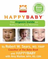 Healthy Mama, Happy Baby: The (Mostly) Organic Guide to Baby's First Year 0061711365 Book Cover