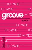 Groove: School Student Journal 1501809369 Book Cover