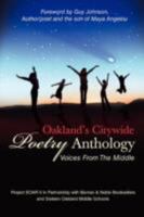 Oakland's Citywide Poetry Anthology: Voices From The Middle 0595466044 Book Cover