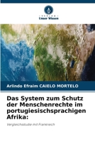 Das System zum Schutz der Menschenrechte im portugiesischsprachigen Afrika (German Edition) 663033910X Book Cover