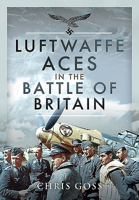 Luftwaffe Aces in the Battle of Britain 1526754215 Book Cover