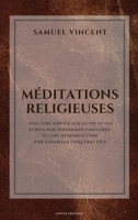 Méditations religieuses: Avec une notice sur sa vie et ses écrits et une introduction (French Edition) 2384555480 Book Cover