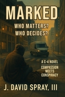 Marked: Who Matters? Who Decides? B0FHWZJB9G Book Cover