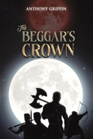 The Beggar's Crown 103585922X Book Cover