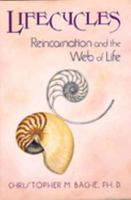 Lifecycles: Reincarnation and the Web of Life 1557786453 Book Cover