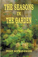 The Seasons in the Garden 1508962618 Book Cover