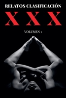 Relatos Clasificación XXX - Volumen 1 (Spanish Edition) B0FFM5TTGF Book Cover