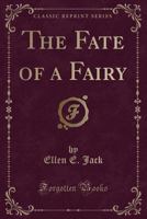 The Fate of a Fairy 1164644025 Book Cover