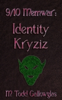 9/10 Memwar: Identity Kryziz B09F1FVD2W Book Cover