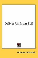 Deliver Us From Evil 116318862X Book Cover