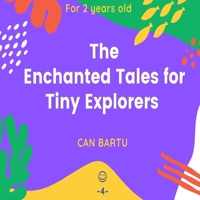 Enchanted Tales for Tiny Explorers (Little Explorers Book Series for 2 year olds) B0CHL16CZ1 Book Cover