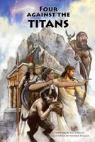 Four Against the Titans: Greek mythology pen-and-paper solo adventure game 1791535240 Book Cover