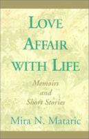 Love Affair With Life 0966350197 Book Cover