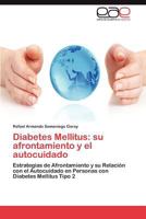 Diabetes Mellitus: Su Afrontamiento y El Autocuidado 3847364375 Book Cover