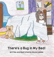 There's a Bug in My Bed! 1645380262 Book Cover
