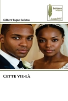 Cette Vie-là (French Edition) 6209578403 Book Cover