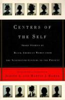 Centers of the Self: Stories by Black American Women, from the Nineteenth Century to the Present 0809015765 Book Cover