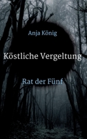 K�stliche Vergeltung: Rat der F�nf 3347411447 Book Cover