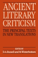 Ancient Literary Criticism: The Principal Texts in New Translations 0198143605 Book Cover